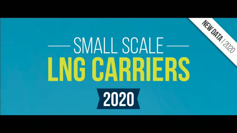 Small scale LNG carriers 2020 (includes sea going and bunker ships)